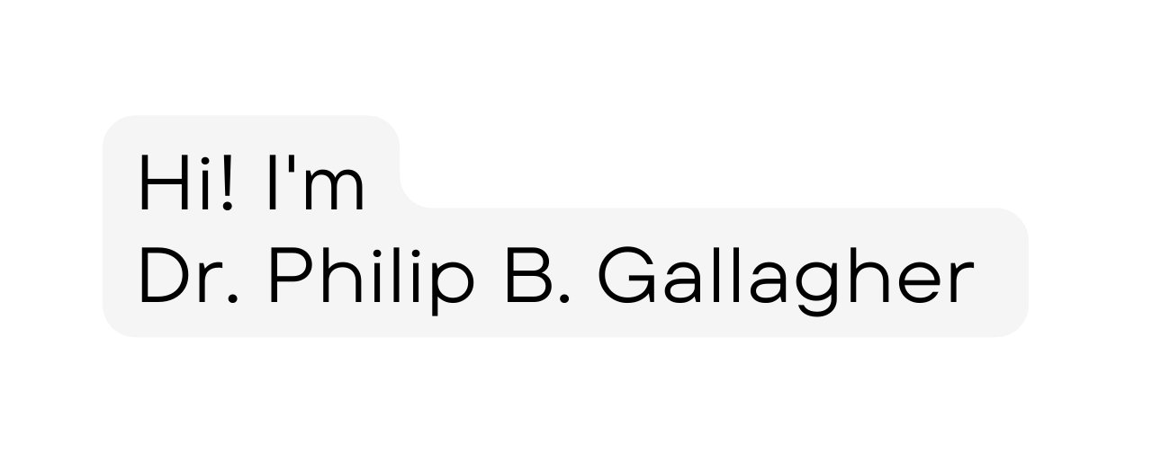 Hi I m Dr Philip B Gallagher